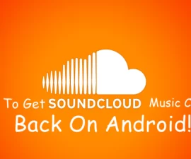 What To Do: To Return SoundCloud Music Caching Feature To An Android Device