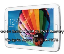 How-to: Install A CWM Or TWRP Recovery And Root The Sprint Galaxy Tab 3 SM-T217S