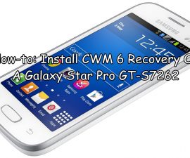 How-to: Install CWM 6 Recovery On A Galaxy Star Pro GT-S7262