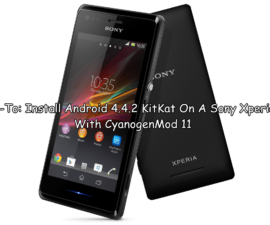How-To: Install Android 4.4.2 KitKat On A Sony Xperia M With CyanogenMod 11