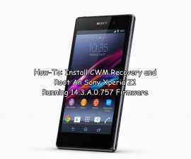 How-To: Install CWM Recovery and Root Sony Xperia Z1 Running 14.3.A.0.757 Firmware