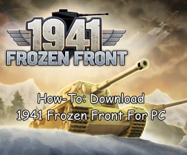 How-To: Download 1941 Frozen Front For PC