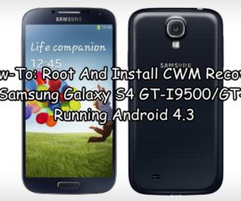 How-To: Rot og installer CWM Recovery Samsung Galaxy S4 GT-I9500 / GT-I9505 Running Android 4.3
