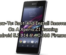 כיצד לבצע: שורש ולהתקין שחזור על Sony Xperia Z1 פועל אנדרואיד 5.1.1 14.6.A.0.368 קושחה
