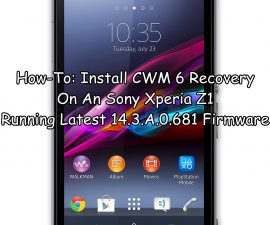 How-To: Install CWM 6 Recovery On An Sony Xperia Z1 Running Latest 14.3.A.0.681 Firmware