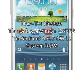 How-To: Update The Galaxy Win GT-I8552 To Android 4.4.2 CM 11 Custom ROM