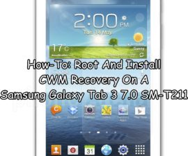 How-To: Root And Install CWM Recovery On A Samsung Galaxy Tab 3 7.0 SM-T211