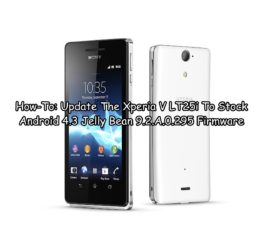 How-To: Update The Xperia V LT25i To Stock Android 4.3 Jelly Bean 9.2.A.0.295 Firmware