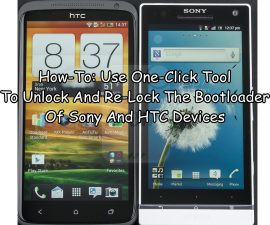 How-To: Use One-Click Tool To Unlock And Re-Lock The Bootloader Of Sony And HTC Devices