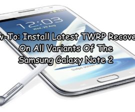 Hvordan-Slik: Installer Siste TWRP-gjenoppretting på alle varianter av Samsung Galaxy Note 2