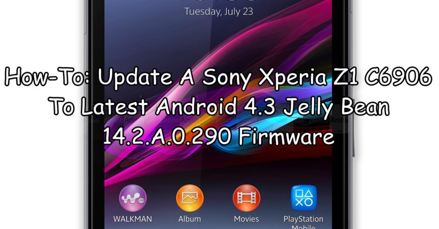 How-To: Update A Sony Xperia Z1 C6906 To Latest Android 4.3 Jelly Bean 14.2.A.0.290 Firmware