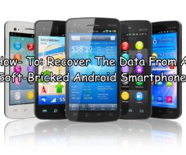 How- To: Recover The Data From A Soft-Bricked Android Smartphone