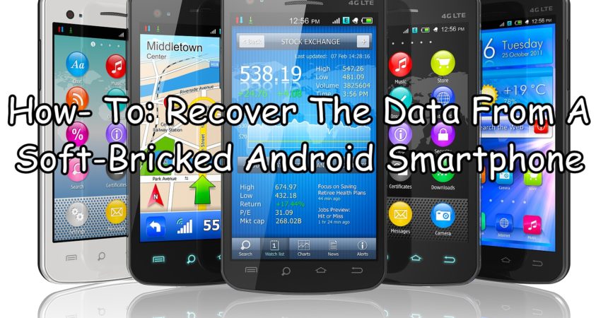 How- To: Recover The Data From A Soft-Bricked Android Smartphone