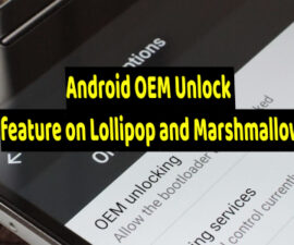Android OEM Unlock feature on Lollipop and Marshmallow