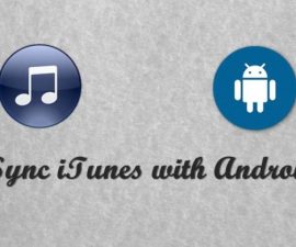 What To Do: If You Want To Get iTune On Your Android Smartphone