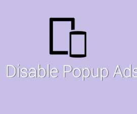 What To Do: If You Want To Block Popup Ads On Your Android Device