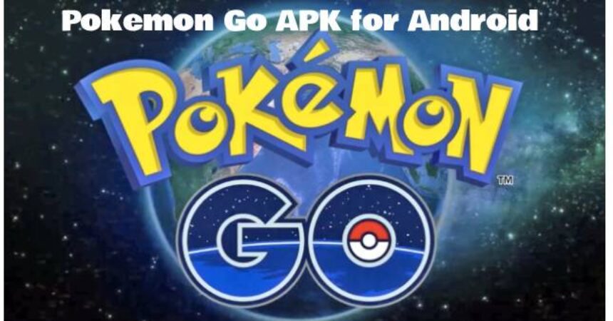 Pokemon Go APK for Android