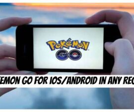 Pokemon Go for iOS/Android in Any Region
