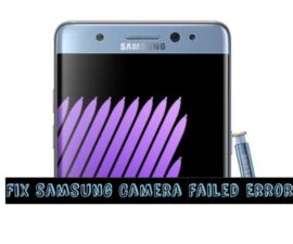Fix Samsung Camera Failed Error