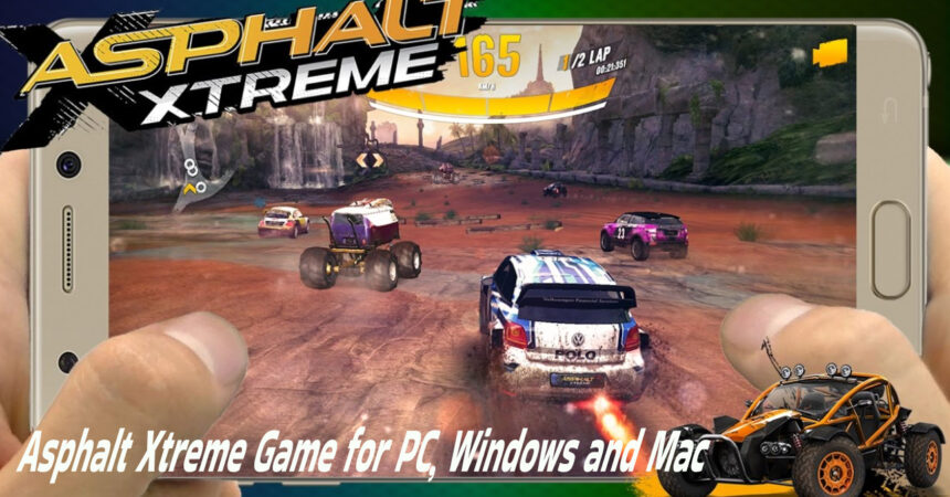 Asphalt Xtreme Game for PC, Windows and Mac