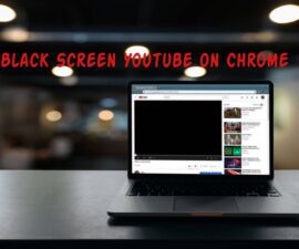 Black Screen Youtube on Chrome