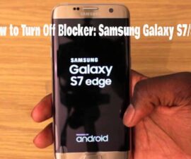 How to Turn Off Blocker: Samsung Galaxy S7/S7