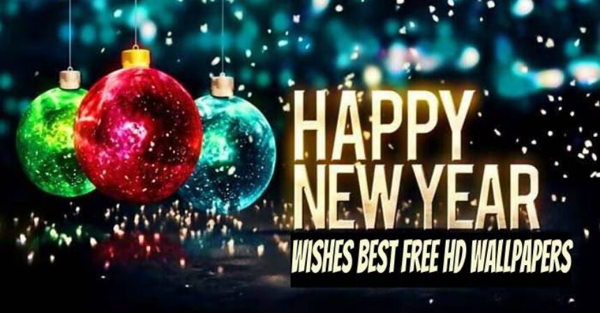 Happy New Year Wishes Best Free HD Wallpapers