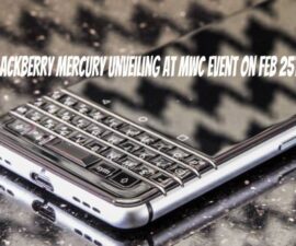 BlackBerry Mercury Unveiling at MWC Event on Feb 25th