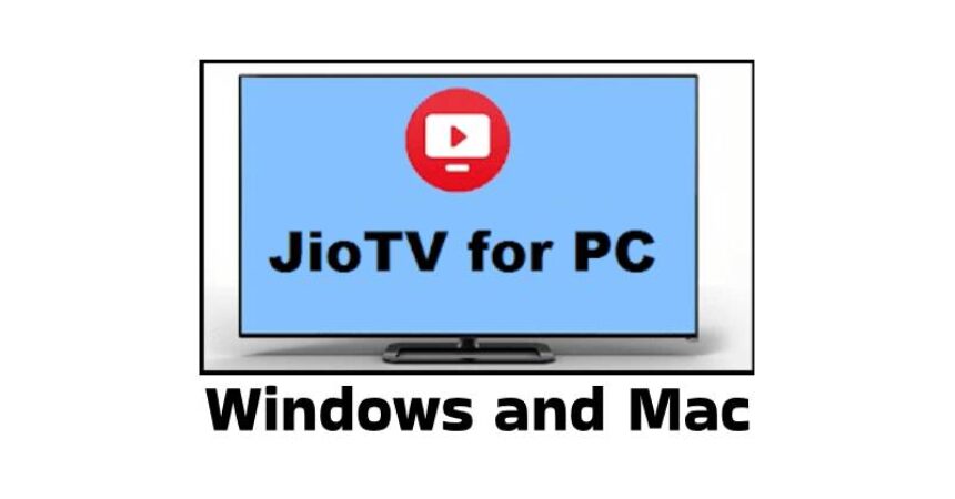 Jiotv for PC, Windows and Mac