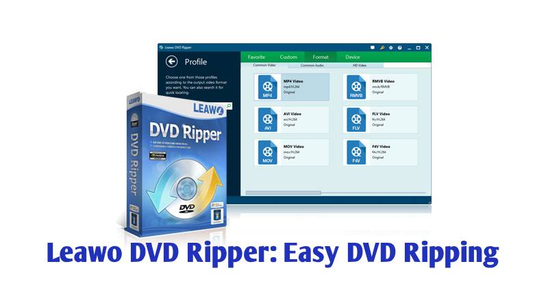 Leawo DVD Ripper: Easy DVD Ripping