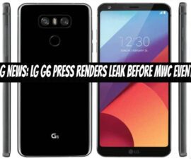 LG News: LG G6 Press Renders Leak Before MWC Event