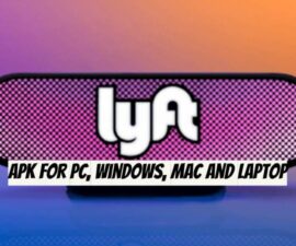 Lyft APK for PC, Windows, Mac and Laptop