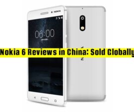 Nokia 6 Reviews in China: Sold Globally