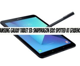 Samsung Galaxy Tablet S3: Snapdragon 820 Spotted at GFXBench