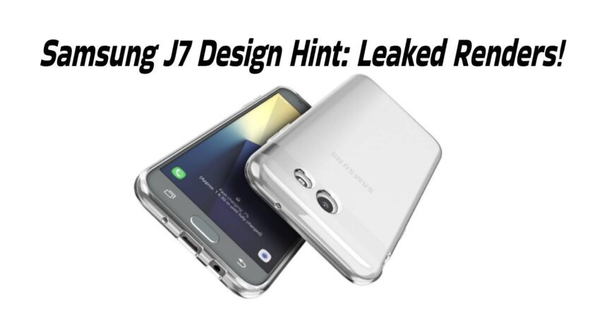 Samsung J7 Design Hint: Leaked Renders!
