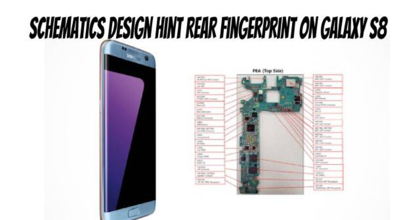 Schematics Design Hint Rear Fingerprint on Galaxy S8