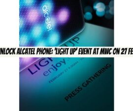 Unlock Alcatel Phone: ‘Light Up’ event at MWC on 27 Feb