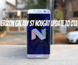Verizon Galaxy S7 Nougat Update to OTA