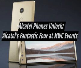 Alcatel Phones Unlock: Alcatel’s Fantastic Four at MWC Events