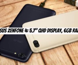Asus ZenFone 4: 5.7″ QHD Display, 6GB RAM