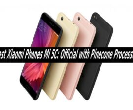 Best Xiaomi Phones Mi 5C: Official with Pinecone Processor