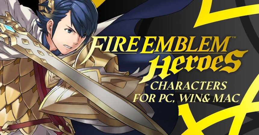 Fire Emblem Heroes Characters for PC, Win & Mac