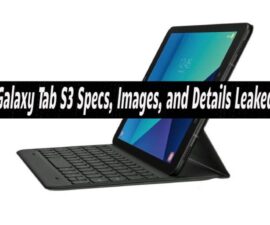 Galaxy Tab S3 Specs, Images, and Details Leaked
