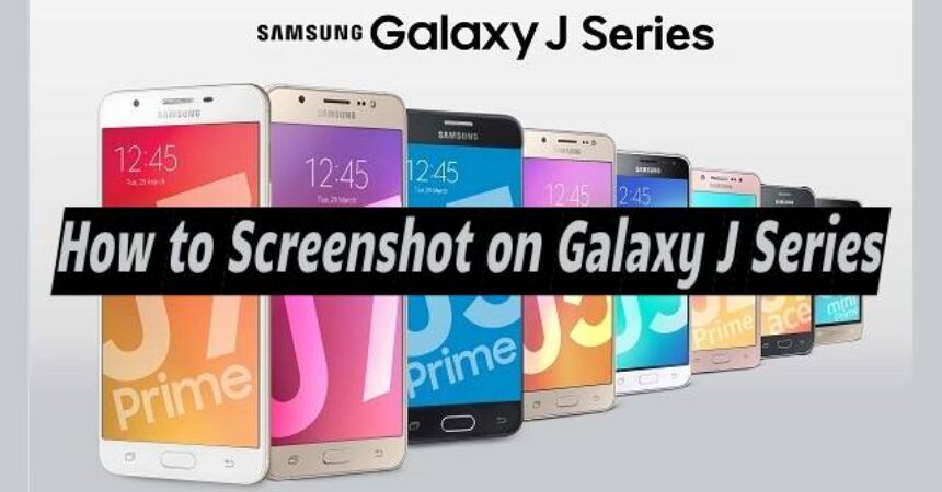 How to Screenshot on Galaxy J Series