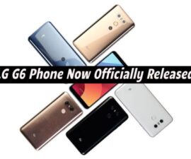 LG G6 Phone Now Officially Released