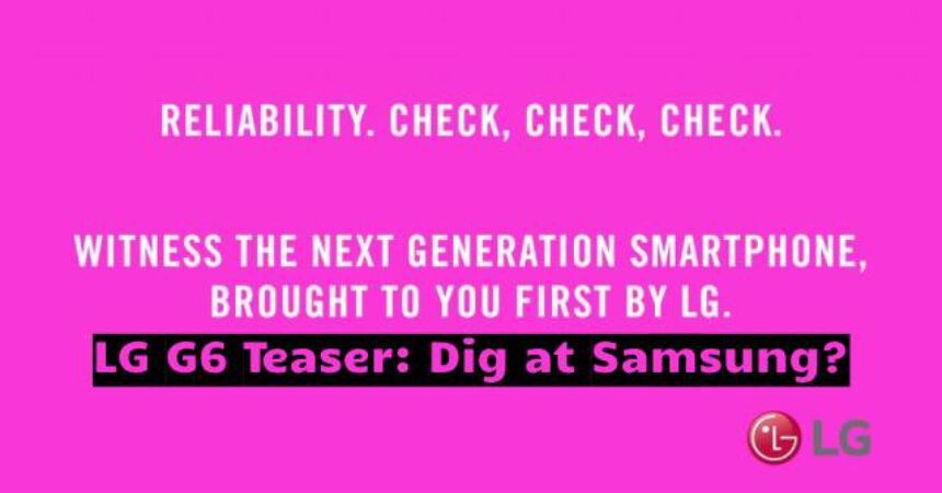 LG G6 Teaser: Dig at Samsung?