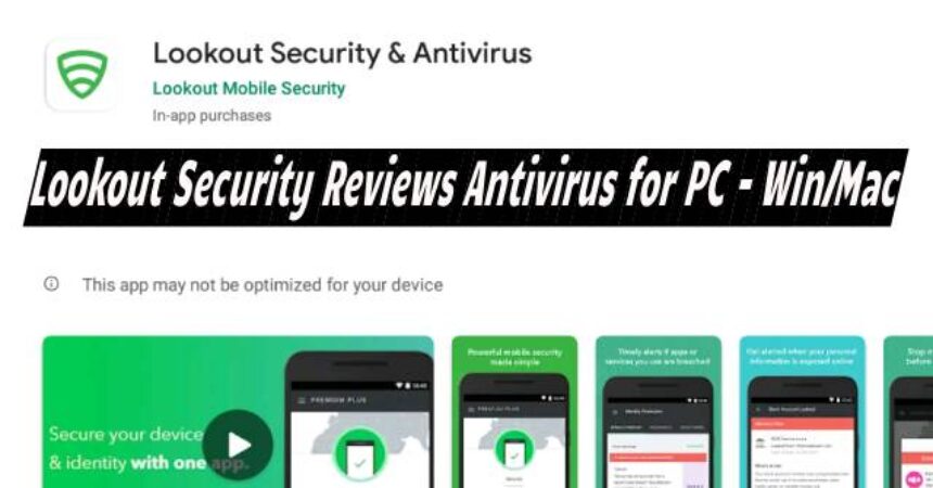 Lookout Security Reviews Antivirus for PC – Win/Mac