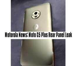 Motorola News: Moto G5 Plus Rear Panel Leak