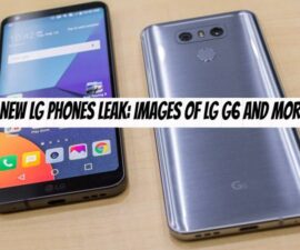 New LG Phones Leak: Images of LG G6 and More