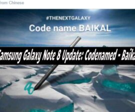 Samsung Galaxy Note 8 Update: Codenamed – Baikal